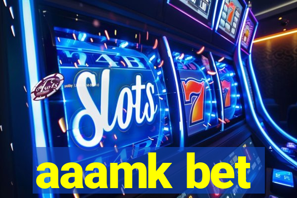 aaamk bet