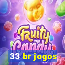 33 br jogos