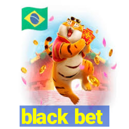 black bet