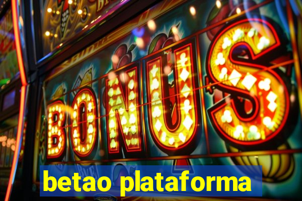 betao plataforma
