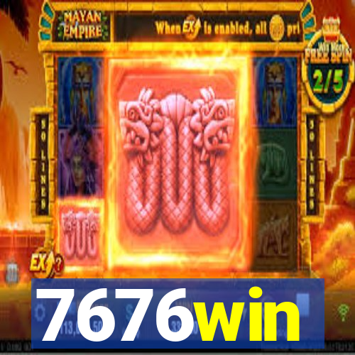 7676win
