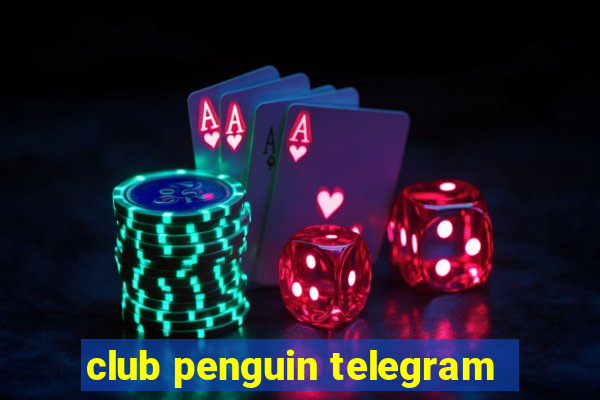 club penguin telegram