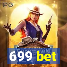 699 bet