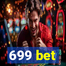 699 bet