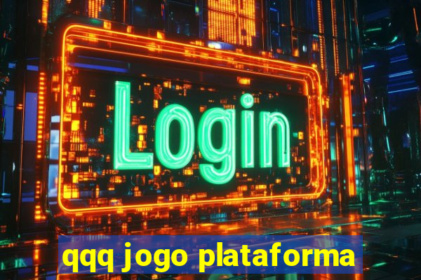 qqq jogo plataforma