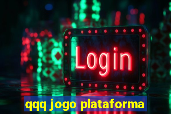 qqq jogo plataforma
