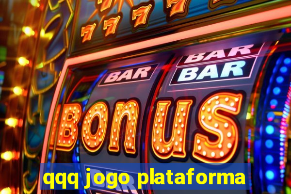 qqq jogo plataforma