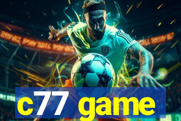 c77 game