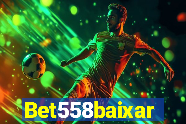 Bet558baixar