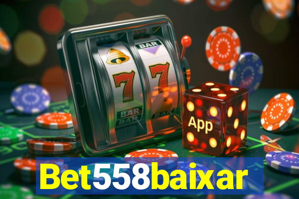 Bet558baixar