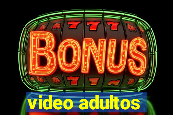 video adultos
