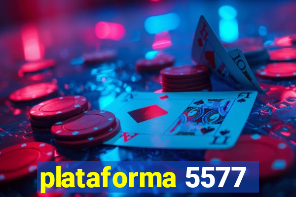 plataforma 5577