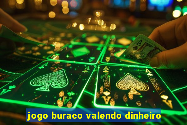 jogo buraco valendo dinheiro