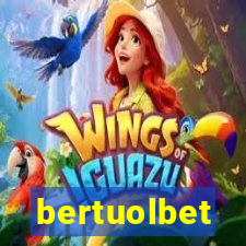 bertuolbet