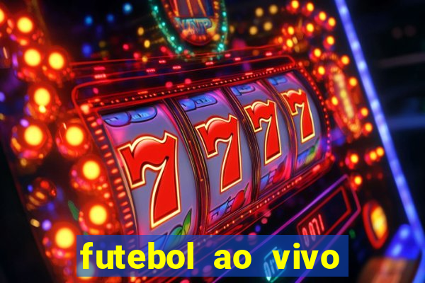 futebol ao vivo futebol muleke