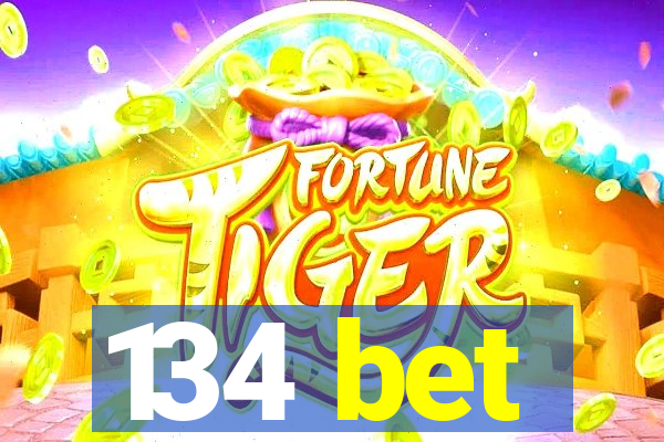 134 bet