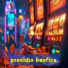 presidio benfica