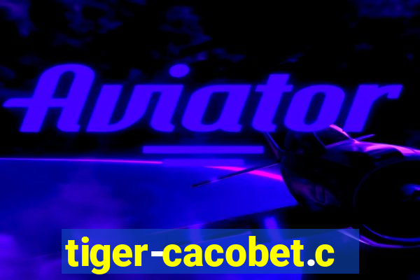 tiger-cacobet.com