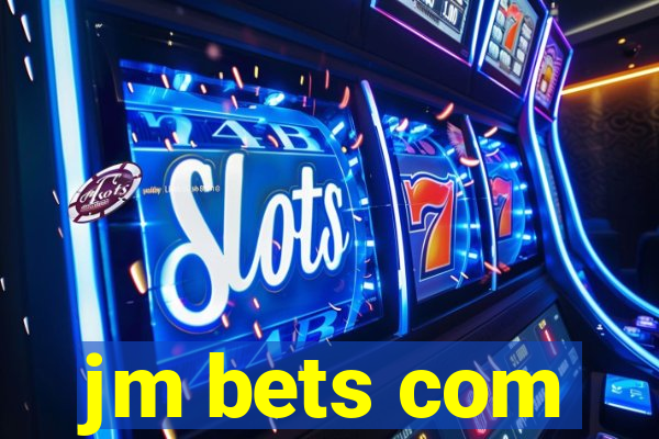 jm bets com