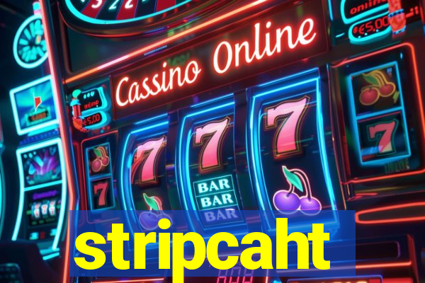 stripcaht