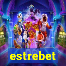 estrebet