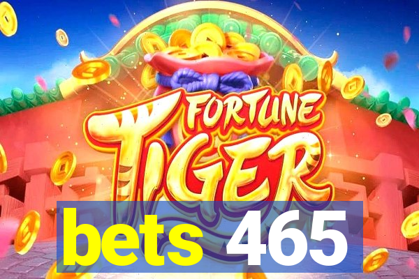 bets 465
