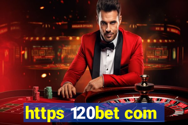 https 120bet com
