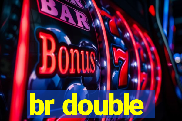 br double