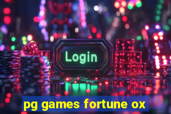 pg games fortune ox