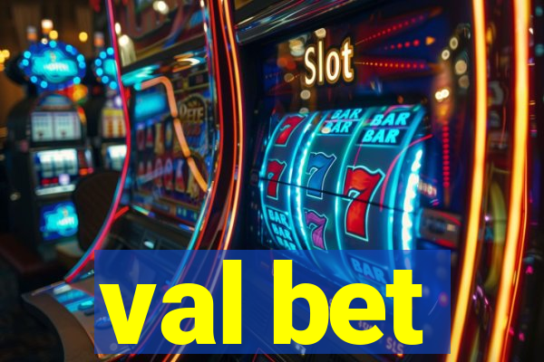 val bet