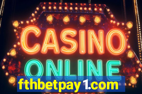 fthbetpay1.com