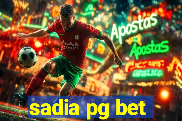 sadia pg bet