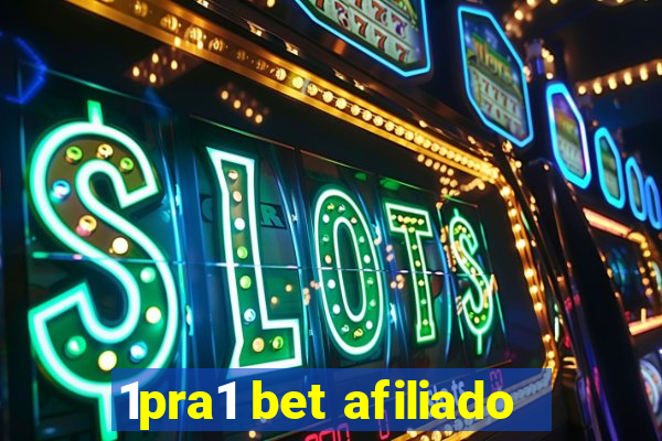 1pra1 bet afiliado