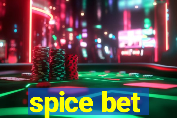 spice bet