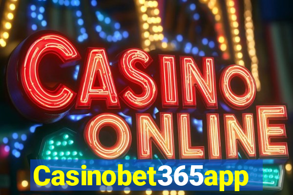Casinobet365app