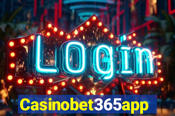 Casinobet365app