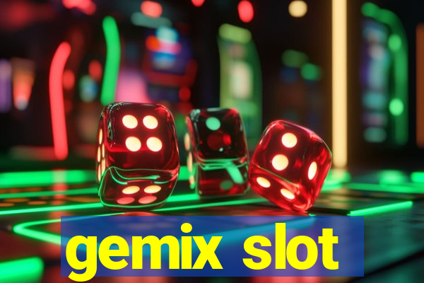 gemix slot