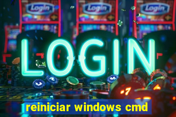 reiniciar windows cmd