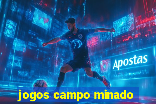 jogos campo minado