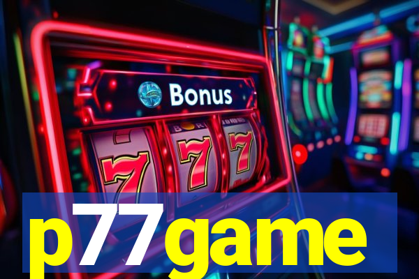 p77game