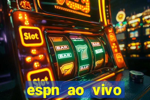 espn ao vivo online grátis