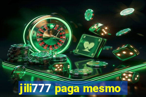 jili777 paga mesmo