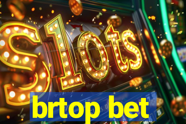 brtop bet