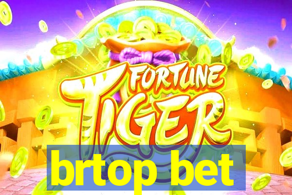 brtop bet