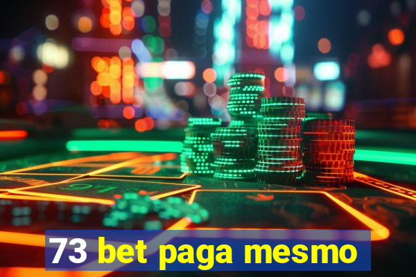 73 bet paga mesmo