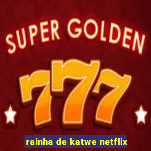 rainha de katwe netflix