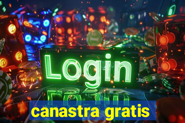 canastra gratis