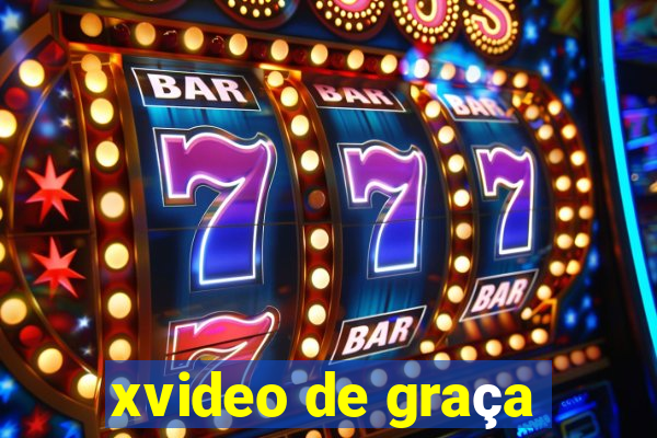xvideo de graça