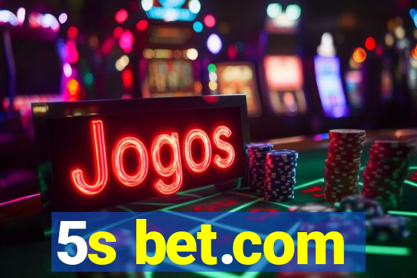 5s bet.com