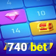 740 bet